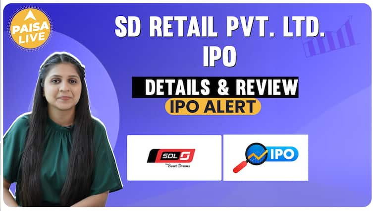 IPO ਚੇਤਾਵਨੀ: SD ਰਿਟੇਲ IPO ਵਿੱਚ ਨਿਵੇਸ਼ ਕਰਨ ਤੋਂ ਪਹਿਲਾਂ ਕੀਮਤ ਬੈਂਡ, GMP ਅਤੇ ਸਮੀਖਿਆ ਜਾਣੋ | ਪੈਸਾ ਲਾਈਵ | IPO ਚੇਤਾਵਨੀ: SD ਰਿਟੇਲ IPO ਵਿੱਚ ਨਿਵੇਸ਼ ਤੋਂ ਪਹਿਲਾਂ ਜਾਣੋ ਕੀਮਤ ਬੈਂਡ, GMP ਅਤੇ ਸਮੀਖਿਆ